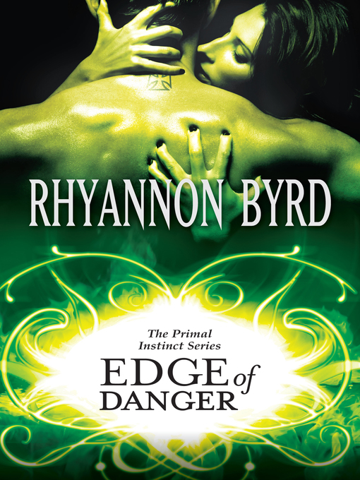 Title details for Edge of Danger by Rhyannon Byrd - Available